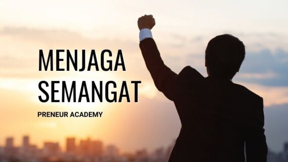 CARA SUPAYA TETAP SEMANGAT