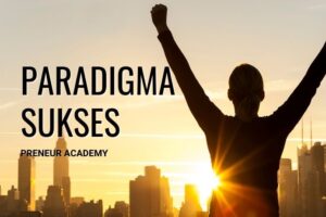 PARADIGMA SUKSES